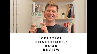 Creative Confidence Book Review [upl. by Ambrosia555]