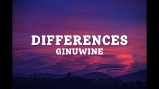 Differences ginuwine lyrics [upl. by Susejedairam774]