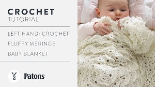 Left Hand Crochet Fluffy Meringe Baby Blanket [upl. by Gaynor]