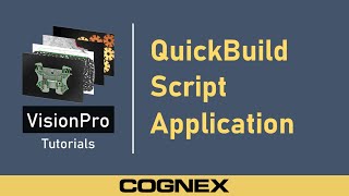 Introduction  Cognex VisionPro Tutorial [upl. by Nonarb987]