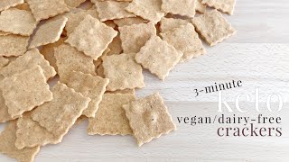 Keto 3minute Vegan Dairyfree Crackers [upl. by Aleda783]