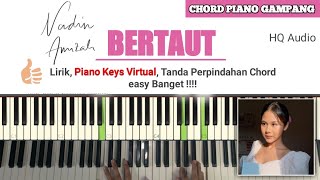 TUTORIAL CHORD PIANO GAMPANG BERTAUT  NADIN AMIZAH  Tutorial Piano [upl. by Ingham]