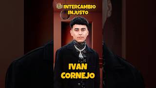 Ivan Cornejo  Intercambio Injusto Letra  Lyrics shorts [upl. by Durkee]