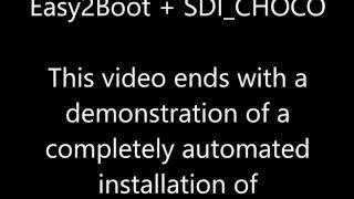 Easy2Boot  SDICHOCO  Unattended Windows install with drivers and apps from an ISO E2B  Tip 6 [upl. by Auqined795]