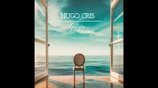 HUGO CRIS  Epitafio [upl. by Romano9]