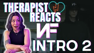 Therapist Reacts to NF  Intro 2 [upl. by Aramoj]