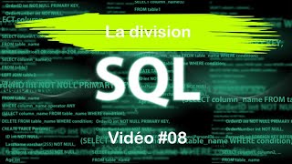 Langage SQL 08 La division [upl. by Tiphanie]