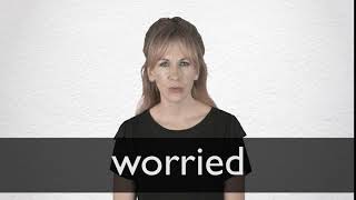 How to pronounce WORRIED in British English [upl. by Elison]