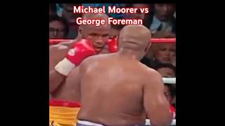 Michael Moorer vs George Foreman Michael Moorer KO shorts [upl. by Orji]