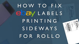 How to Fix Ebay Label Printing Sideways [upl. by Shurwood]