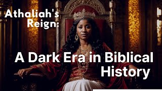 Queen Athaliah Treacherous Ascent to Power in Biblical History  Dark Saga Unveiled [upl. by Anavlys]