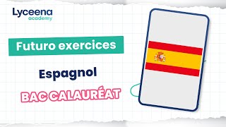 Baccalauréat  Espagnol  futuro exercices [upl. by Utir]