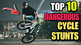 TOP 10 DANGEROUS CYCLE STUNT  Infinity Riderzz [upl. by Einaoj]