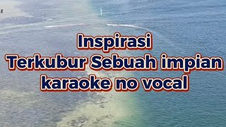 Inspirasi Terkubur sebuah impian karaoke [upl. by Hulbard]