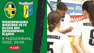 NA ŻYWO  WIERZBOWIANKA WIERZBNO  FC SILESIA BOX SIEMIANOWICE ŚLĄSKIE  WIERZBOWIANKA TV [upl. by Arraek]