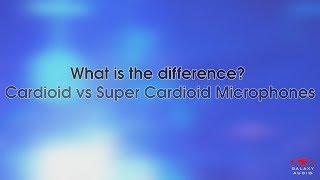 Cardioid vs Super Cardioid  Whats the Difference [upl. by Eixid]