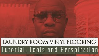 How to Install Vinyl Sheet Flooring  In a Laundry Room [upl. by Aihsas]