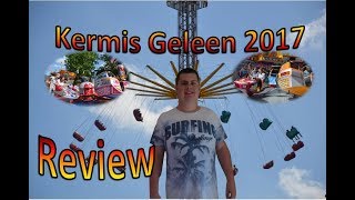 Review Kermis Geleen 2017 amp Break Dance Tip [upl. by Leirbma605]