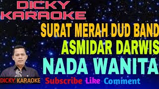 karaoke surat merah nada wanita  asmidar Darwis  dud band  dicky keyboard [upl. by Catharina]