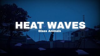 Heat Waves  Glass Animals  Slowedreverb [upl. by Etteinotna299]