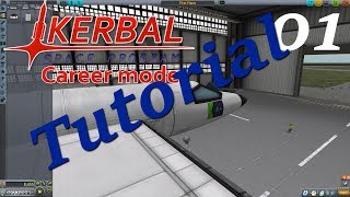 Kerbal Space Program Career Mode Tutorial ep1 First Plane [upl. by Eronel]