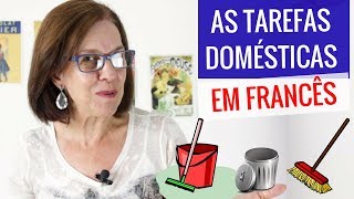 As tarefas domésticas em francês [upl. by Greyso]