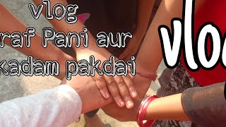 barf Pani aur pakdam pakdai Sathi sath mein vlog minivlog subscribe vlog [upl. by Anahsar264]