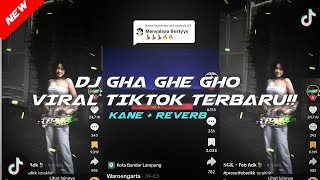 DJ GHA GHE GHO VIRAL TIKTOK TERBARU [upl. by Hobey]