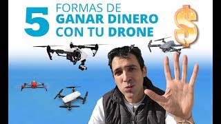 5 formas de GANAR DINERO con tu DRONE [upl. by Bopp]