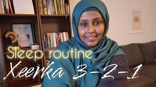 Halka hurdada  sleep routine  xeerka 321 [upl. by Quillan33]