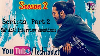 SAP Scripts  Season 2  SAP ABAP Interview Questions  Tech Tablet Varun Rao [upl. by Ttenna]