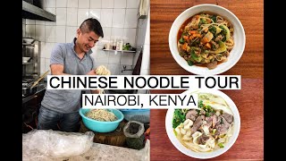 Chinese Noodle Tour  BEST NOODLES IN NAIROBI KENYA [upl. by Sanborne]