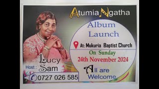 ATUMIA NGATHA ALBUM LAUNCH BY LUCY SAM [upl. by Irrab]