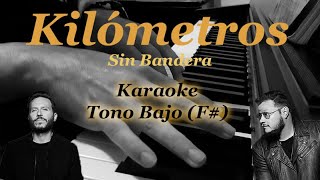 Kilómetros  Karaoke tono bajo  Sin bandera Piano Acústico Diego Sevilla [upl. by Dino]