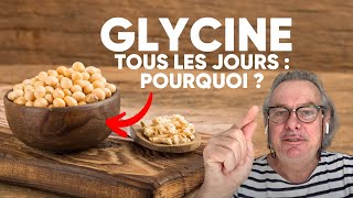 Glycine Tous Les jours  Pourquoi [upl. by Sunev216]