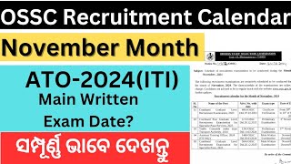 ATO2024ITI Main Written Exam Date  OSSC Recruitment Calendar for the month of November 2024 [upl. by Roid]