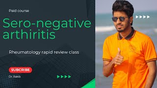 1Introduction to Rheumatology  Sero negative arthritis  Dr Rakib [upl. by Dyob]