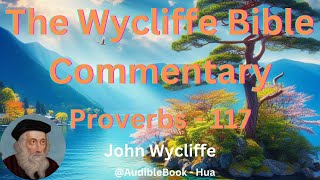 quotThe Wycliffe Bible Commentaryquot Proverbs  Volume 17  John Wycliffe [upl. by Katonah]