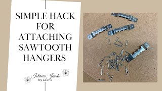 Simple Hack to Attaching Sawtooth Hangers [upl. by Bathsheba]