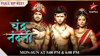 Chandragupta loses his cool  S1  Ep221  Chandra Nandni [upl. by Manly]