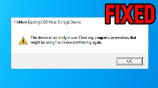 How to Fix Problem Ejecting USB Mass Storage Device On Windows 1011 SOLVED [upl. by Allez808]