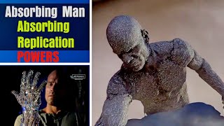 Absorbing Man  Absorbing Replication Powers Breakdown [upl. by Aleel]