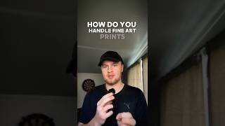 How to Handle Fine Art Prints Like a Pro [upl. by Krahmer444]