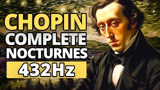 Chopin  Complete Nocturnes in 432 Hz [upl. by Nirrej]