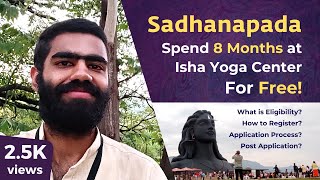 All About sadhanapada  8 Months at Isha Yoga Center For Free  Mayank Garg [upl. by Helga]