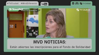 MVD Noticias  Están abiertas las inscripciones para el Fondo de Solidaridad [upl. by Ellinet]