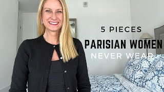 5 pieces Elegant Parisian Women never wear from a French woman and Stylist [upl. by Sheeran]