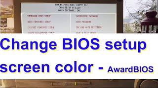 Change Retro PC BIOS Setup screen Colors  Award BIOS [upl. by Enelrahs]