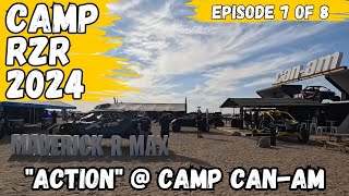 CAMP RZR 2024 in GLAMIS Ep 7 quotACTIONquot  Camp CanAm [upl. by Gnurt474]