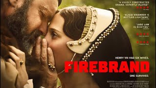 Firebrand Full Movie 2024 [upl. by Roxanna244]